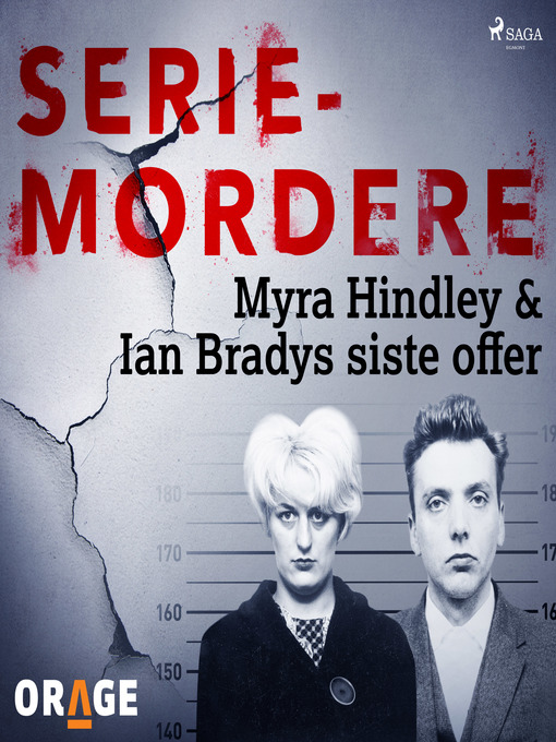 Title details for Myra Hindley & Ian Bradys siste offer by Orage - Available